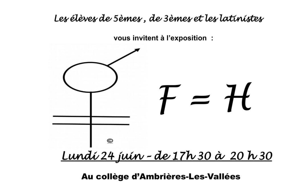 Exposition des élèves de 5èmes, de 3èmes et les latinistes 24/06/2019